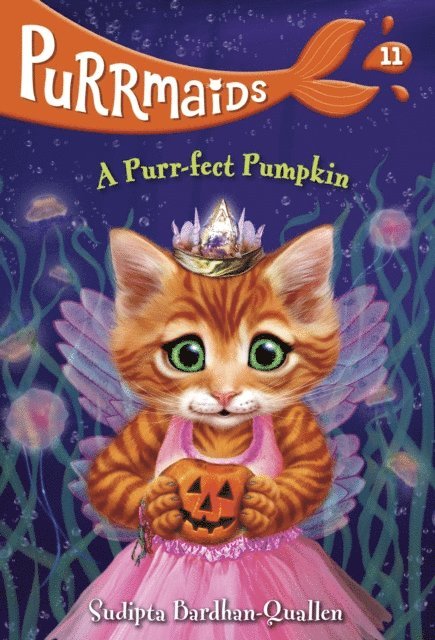 Sudipta Bardhan-Quallen - Purrmaids #11: A Purr-fect Pumpkin, E-bok