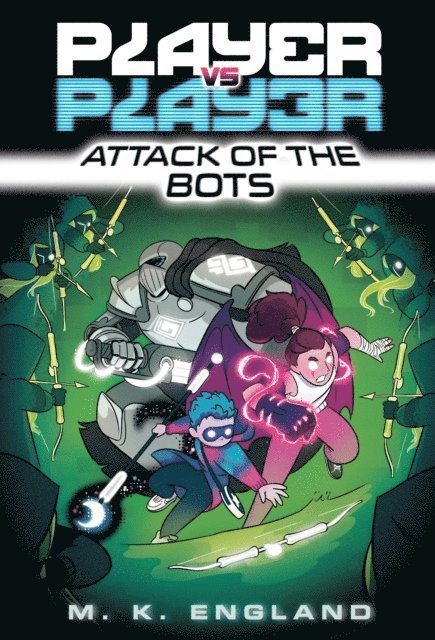 M. K. England - Player vs. Player #2: Attack of the Bots, E-bok