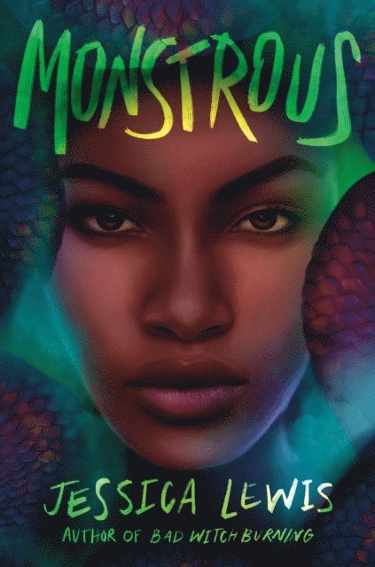 Jessica Lewis - Monstrous, E-bok