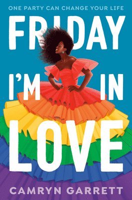 Camryn Garrett - Friday I'm in Love, Inbunden