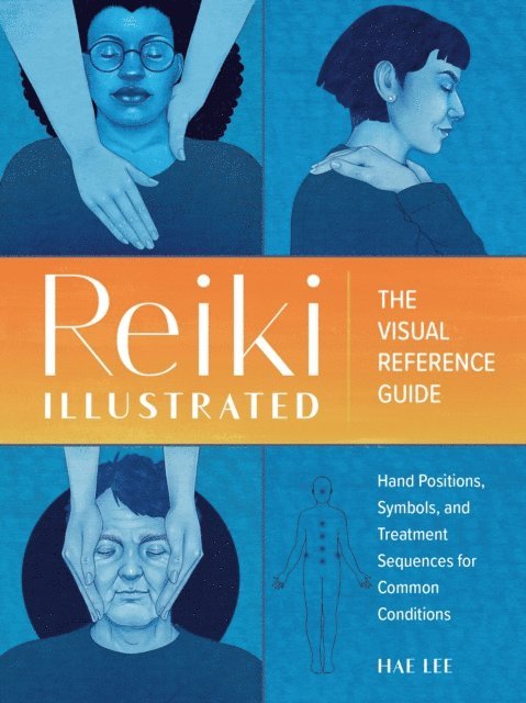 Hae Lee - Reiki Illustrated, E-bok