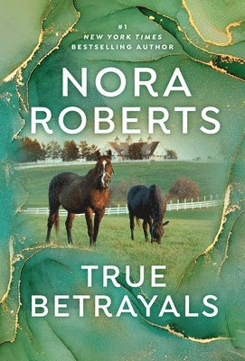 Nora Roberts - True Betrayals, Häftad