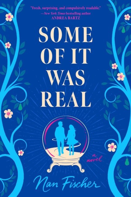 Nan Fischer - Some of It Was Real, E-bok