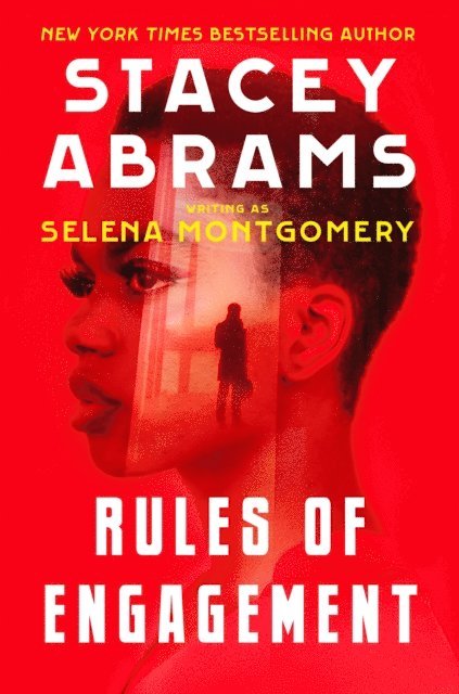 Selena Montgomery, Stacey Abrams - Rules of Engagement, E-bok
