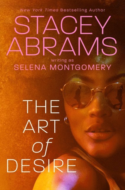 Selena Montgomery, Stacey Abrams - Art of Desire, E-bok