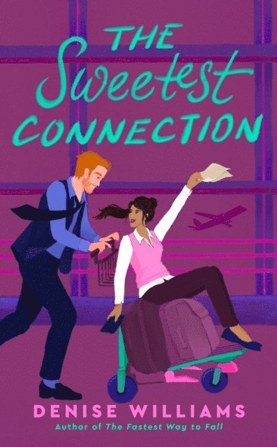 Denise Williams - Sweetest Connection, E-bok