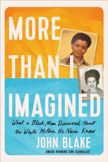 John Blake - More Than I Imagined, E-bok