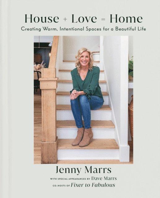 Jenny Marrs - House + Love = Home, E-bok