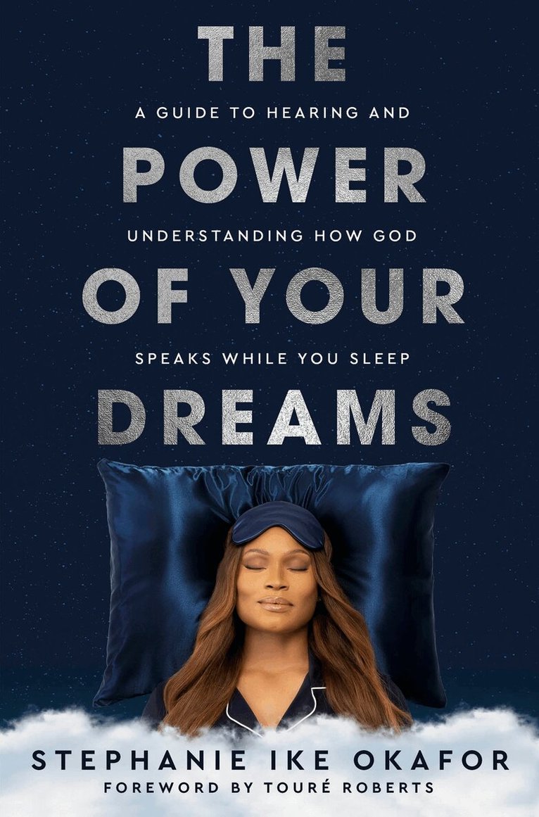 Stephanie Ike Okafor - Power of Your Dreams, Inbunden