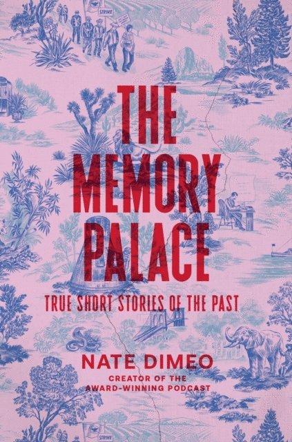 Nate DiMeo - Memory Palace, E-bok. Tillgänglighet: Lägg i varukorg