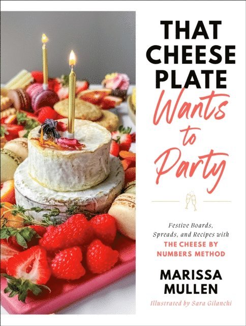 Marissa Mullen - That Cheese Plate Wants to Party, E-bok. Tillgänglighet: Lägg i varukorg