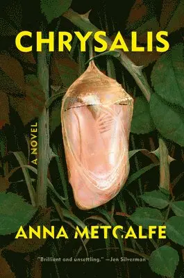 Anna Metcalfe - Chrysalis. Tillgänglighet: Lägg i varukorg