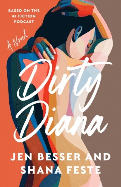 Shana Feste, Jen Besser - Dirty Diana, E-bok