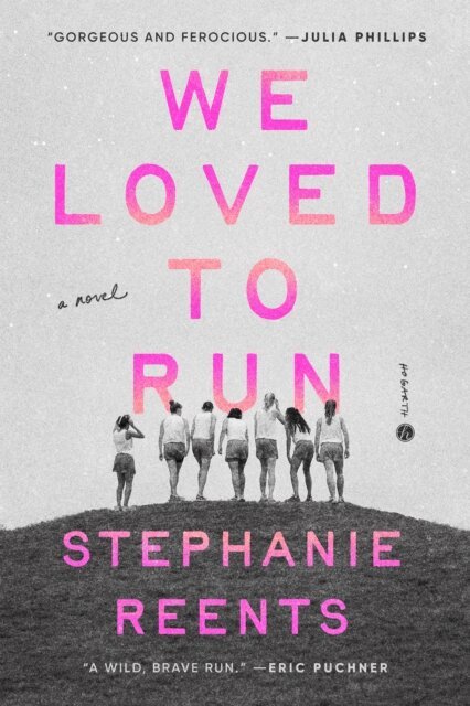 Stephanie Reents - We Loved to Run, E-bok