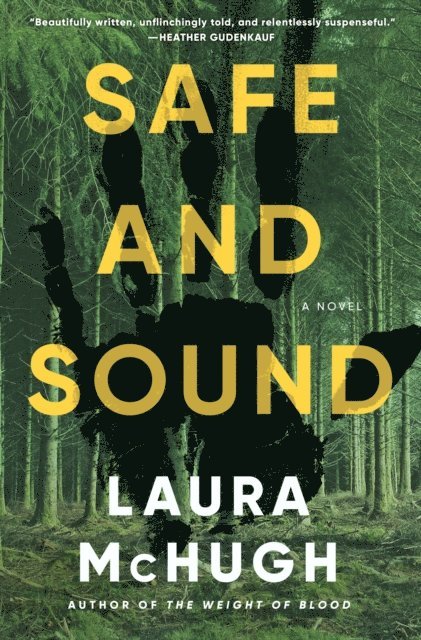 Laura McHugh - Safe and Sound, E-bok