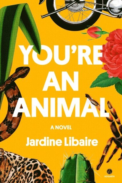 Jardine Libaire - You're an Animal, E-bok