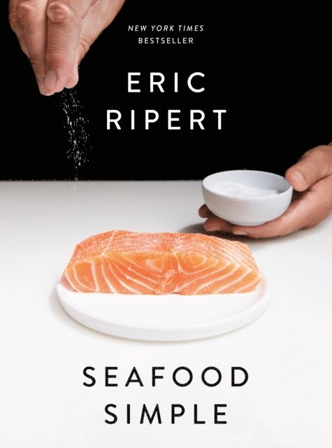 Eric Ripert - Seafood Simple: A Cookbook, E-bok