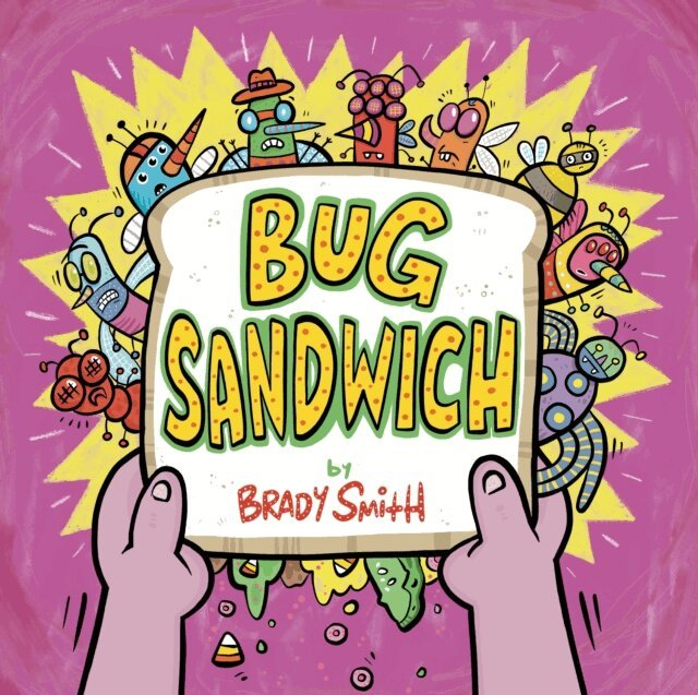 Brady Smith - Bug Sandwich, E-bok