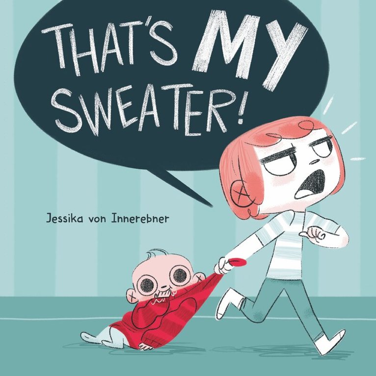 Jessika von Innerebner - That's My Sweater!, Inbunden