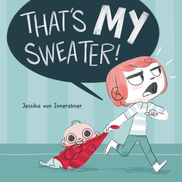 Jessika von Innerebner - That's My Sweater!, E-bok