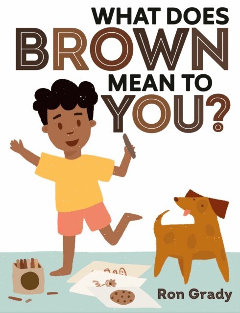 Ron Grady - What Does Brown Mean to You?, E-bok