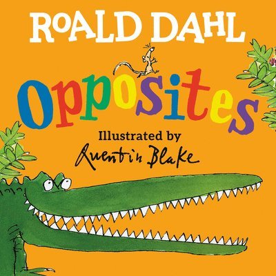Roald Dahl - Roald Dahl Opposites, Kartonnage