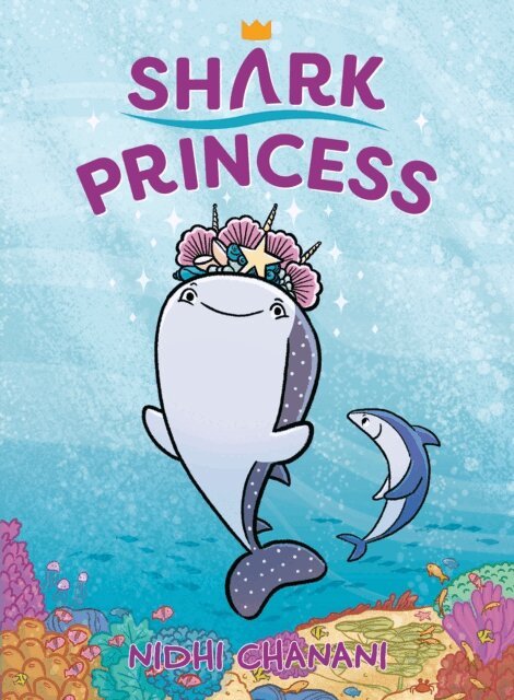 Nidhi Chanani - Shark Princess, E-bok