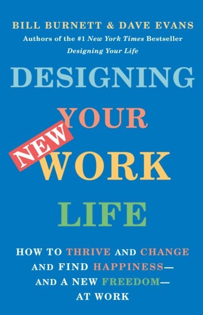 Dave Evans, Bill Burnett - Designing Your New Work Life, E-bok