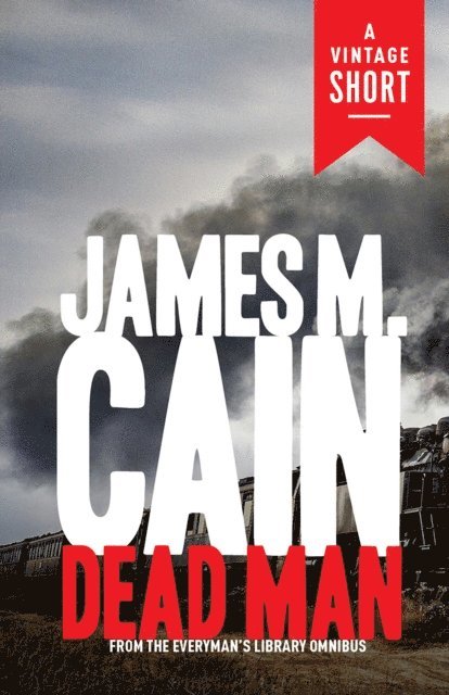 James M. Cain - Dead Man, E-bok