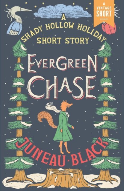 Juneau Black - Evergreen Chase, E-bok
