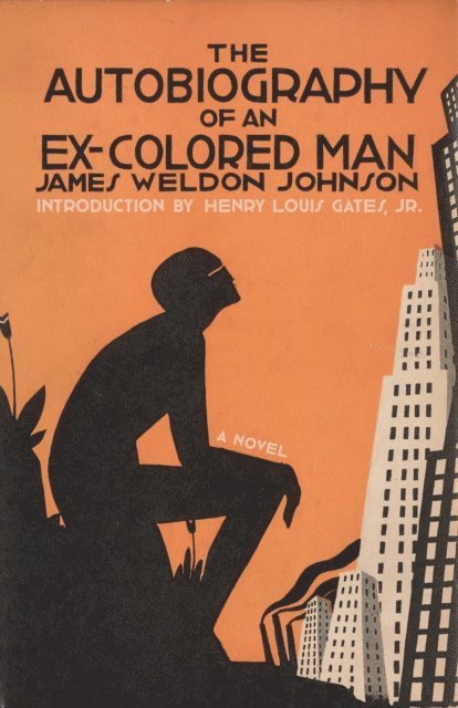 James Weldon Johnson - Autobiography of an Ex-Colored Man, E-bok
