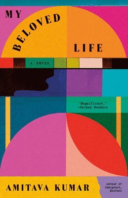 Amitava Kumar - My Beloved Life, Häftad
