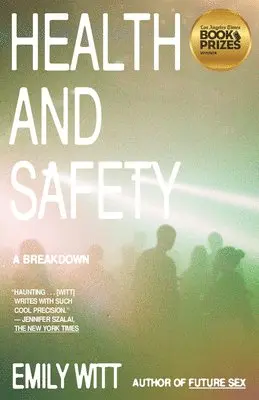 Emily Witt - Health and Safety: A Breakdown, Häftad. Tillgänglighet: Lägg i varukorg