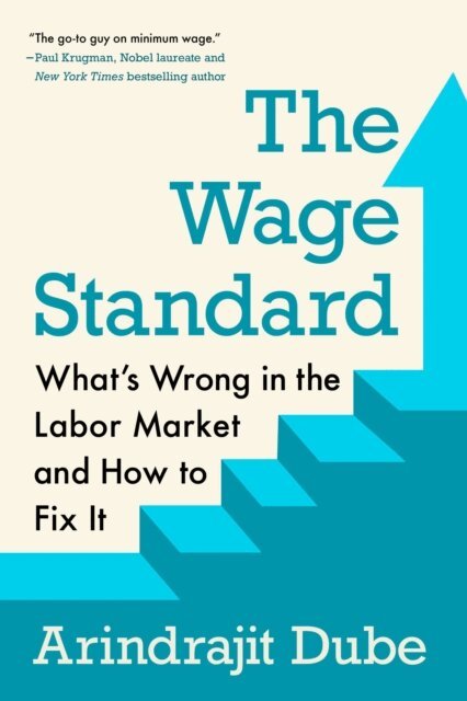 Arindrajit Dube - Wage Standard, E-bok