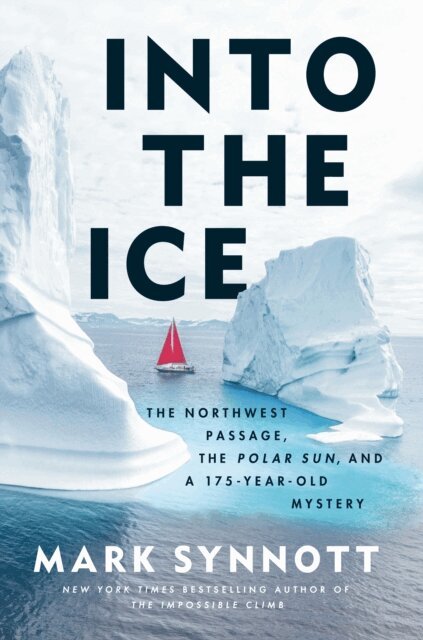 Mark Synnott - Into the Ice, E-bok. Tillgänglighet: Lägg i varukorg