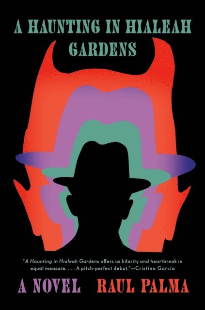 Raul Palma - Haunting in Hialeah Gardens, E-bok