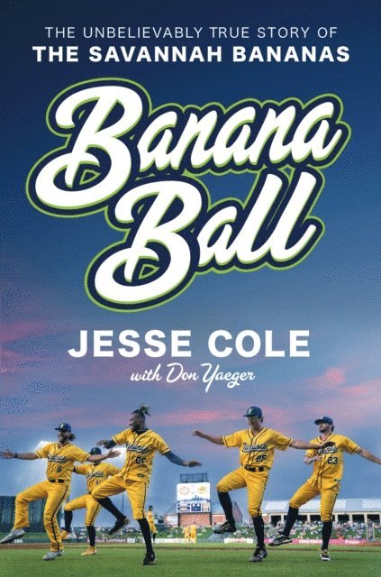 Jesse Cole - Banana Ball, E-bok