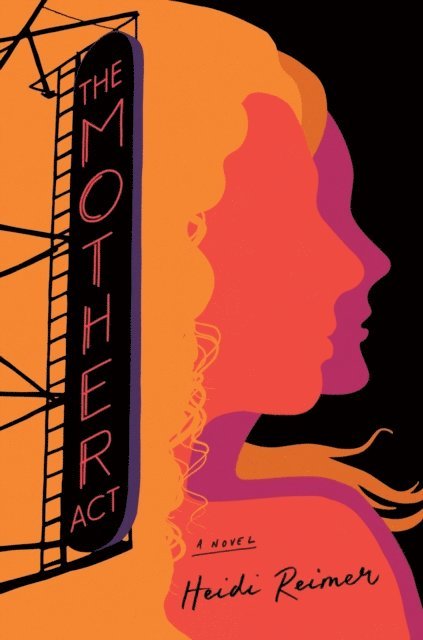 Heidi Reimer - Mother Act, E-bok