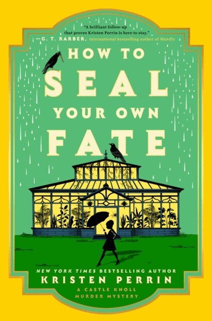 Kristen Perrin - How to Seal Your Own Fate, E-bok