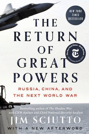 Jim Sciutto - The Return of Great Powers: Russia, China, and the Next World War, Häftad