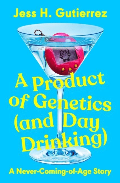 Jess H. Gutierrez - Product of Genetics (and Day Drinking), E-bok