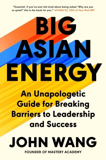 John Wang - Big Asian Energy, E-bok