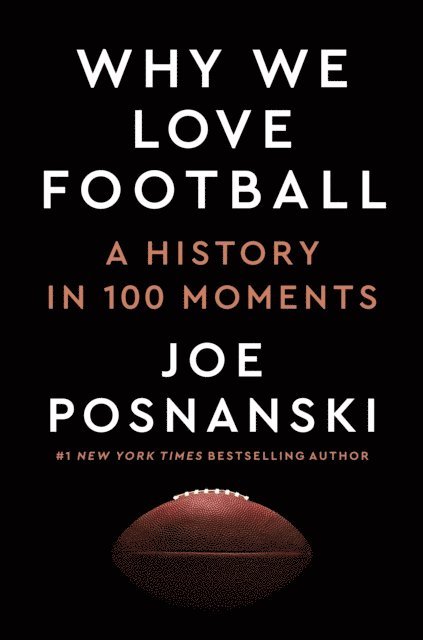 Joe Posnanski - Why We Love Football, E-bok
