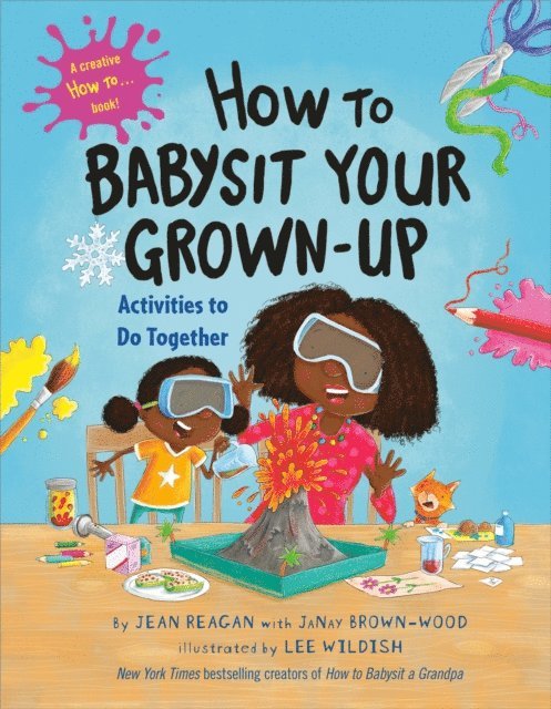 JaNay Brown-Wood, Jean Reagan - How to Babysit Your Grown-Up: Activities to Do Together, E-bok