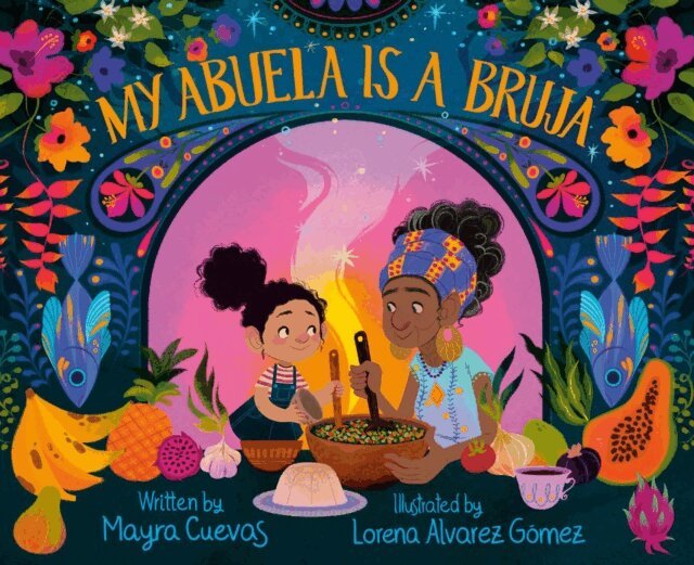 Mayra Cuevas - My Abuela Is a Bruja, E-bok