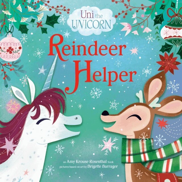 Amy Krouse Rosenthal - Uni the Unicorn: Reindeer Helper, E-bok