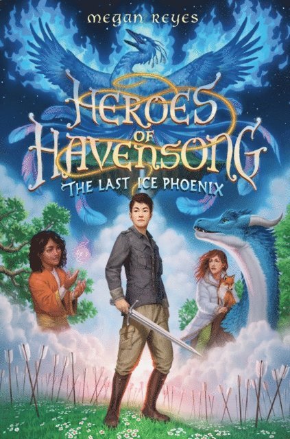 Megan Reyes - Heroes of Havensong: The Last Ice Phoenix, E-bok