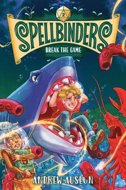 Andrew Auseon - Spellbinders: Break the Game, E-bok