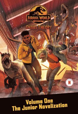 Steve Behling - Chaos Theory, Volume One: The Junior Novelization (Jurassic World), Häftad