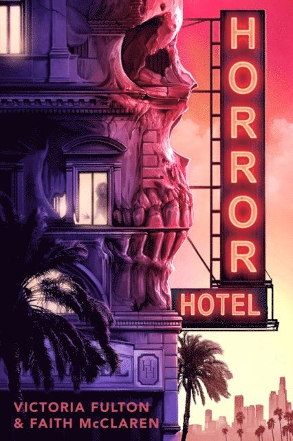 Faith McClaren, Victoria Fulton - Horror Hotel, E-bok